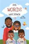 Rashidi Shobowale-Benson, Natia Gogiashvili, Shea-Lin Shobowale-Benson - Our Words Have Power