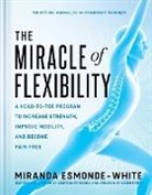 Miranda Esmonde-White, Miranda Esmonde-White - The Miracle of Flexibility