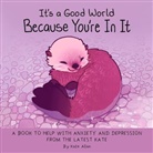 Kate Allan - It's a Good World Because You're in It