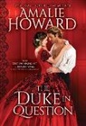 Amalie Howard, Howard Amalie - The Duke in Question