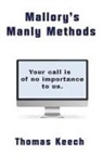 Thomas Keech - Mallory's Manly Methods