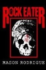 Mason Rodrigue - Rock Eater