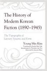 Young Min Kim - History of Modern Korean Fiction (1890-1945)