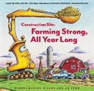 Sherri Duskey Rinker, Rinker Sherri Duskey, AG Ford - Construction Site: Farming Strong, All Year Long