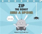 Rebecca Purcell - Zip the Robot Sees a Spider