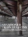 David Ross - Abandoned Train Stations