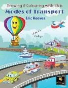 Eric Reeves, White Magic Studios - Drawing & Colouring with Elvis: Modes of Transport