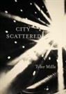 Tyler Mills - City Scattered