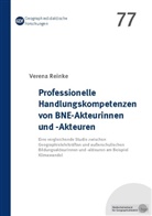 Verena Reinke - Professionelle Handlungskompetenzen von BNE-Akteurinnen und -Akteuren