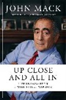 John Mack, Mack John - Up Close and All In