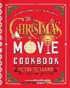 Julia Rutland - The Christmas Movie Cookbook