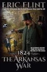 Eric Flint - 1824: The Arkansas War
