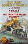Eric Flint, Eric Waters Flint, Robert Waters, Robert E. Waters - 1637: The Transylvanian Decision