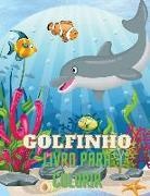 Ricardo Costa - Golfinho Livro para Colorir: Livro Colorido dos Golfinhos com Desenho Adorável de Golfinhos para crianças com a idade 3+, de Bonitas Ilustrações.In
