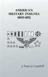 J. Duncan Campbell - American Military Insignia, 1800-1851