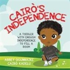Cairò Kadelu, Abbey Ogunnaike - Cairò's Independence
