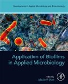 Maulin (Researcher P Shah, Maulin P. (Researcher P Shah, Maulin P. (Cedars-Sinai Medical Center P.shah, Maulin P. (Researcher P.shah, Maulin P Shah, Maulin P (Chief Scientist and Head Shah... - Application of Biofilms in Applied Microbiology
