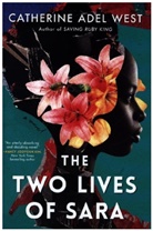 Catherine Adel West, Catherine Adel West - The Two Lives of Sara