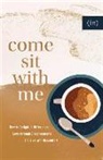(In)Courage, Becky Keife, Becky Keife - Come Sit with Me – How to Delight in Differences, Love through Disagreements, and Live with Discomfort