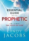 Cindy Jacobs - The Essential Guide to the Prophetic