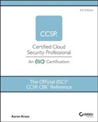 Kraus, A Kraus, Aaron Kraus - Official (Isc)2 Ccsp Cbk Reference