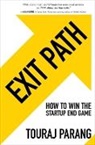 Touraj Parang - Exit Path: How to Win the Startup End Game