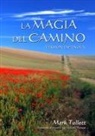 Mark Tullett - La Magia Del Camino
