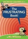 Mo Willems - The FRUSTRATING Book!