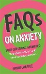 Simon Chapple, Chapple Simon - FAQs on Anxiety