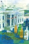 F. Scott Fitzgerald - The Vegetable, or From President to Postman [A Whisky Priest Book]