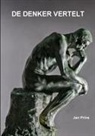 Jan Prins - de Denker Vertelt
