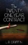 L B Griffin, L. B. Griffin - The Twenty-One-Year Contract