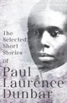 Paul Laurence Dunbar, E. W. Kemble - The Selected Short Stories of Paul Laurence Dunbar