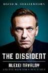 David Herszenhorn - The Dissident Alexey Navalny