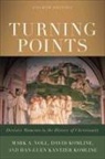Han-Luen Kantzer Komline, David Komline, Han-luen Kantze Komline, Han–luen Kantze Komline, Han-Luen Kantzer Komline, Mark A Noll... - Turning Points