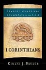 Kimlyn J Bender, Kimlyn J. Bender, Robert Jenson, Ephraim Radner, R R Reno, R. Reno... - 1 Corinthians