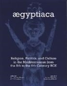 Pearce Paul Creasman, Carrie L. Sulosky Weaver - Aegyptiaca