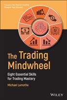 Lamothe, M Lamothe, Melissa Lamothe, Michael Lamothe, Michael (Mara Wealth) Lamothe - Trading Mindwheel