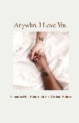 Graham Holmes, Samantha King Holmes, Samantha King Holmes, r. h. Sin, r.h. Sin - Anywho, I Love You
