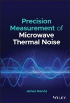 Randa, James Randa, Randa James - Precision Measurement of Microwave Thermal Noise
