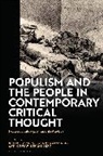 David Payne, Alexander Stagnell, STAGNELL ALEXANDER, Gus Strandberg, David Payne, David (Soedertoern University Payne... - Populism and The People in Contemporary Critical Thought