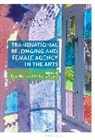 Catherine Dormor, Basia Sliwinska, Sliwinska Basia, Catherine Dormor, Basia Sliwinska - Transnational Belonging and Female Agency in the Arts