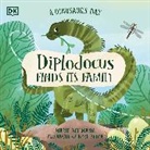 BE ELIZABETH GILBER, Elizabeth Gilbert Bedia, Marie Bollmann - A Dinosaur's Day: Diplodocus Finds Its Family