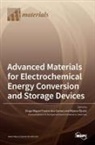 Biljana ¿Ljuki¿, Diogo Miguel Dos Santos, Biljana Sljukic - Advanced Materials for Electrochemical Energy Conversion and Storage Devices