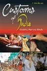 Gopal Bhargava - Customs of India: (Northern: Chandigarh, Delhi, Haryana, Himachal Pradesh, Jammu & Kashmir, Punjab And Rajasthan), Vol. 4th