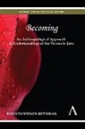 Konstantinos Retsikas - Becoming an Anthropological Approach to Understandings of the Person