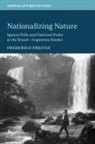 Frederico Freitas, Frederico (North Carolina State Universit Freitas, Frederico (North Carolina State University) Freitas - Nationalizing Nature