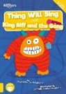 Mignonne Gunasekara - Thing Will Sing and King Biff and the Gong