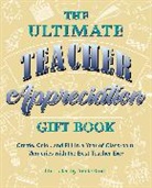 Annie Brock - Ultimate Teacher Appreciation Gift Book