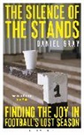 Daniel Gray, Gray Daniel - The Silence of the Stands